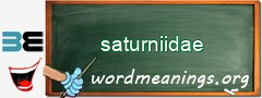 WordMeaning blackboard for saturniidae